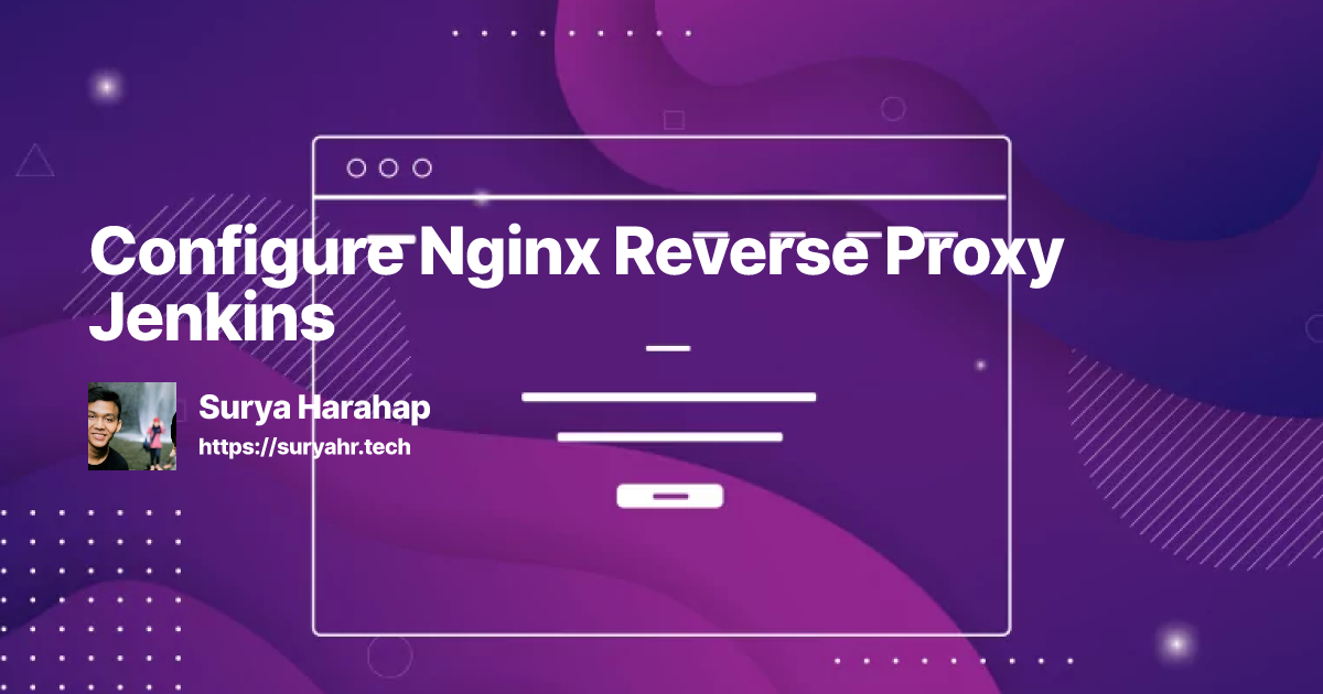 Configure Nginx Reverse Proxy Jenkins | Sury'a Dev Blog